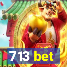 713 bet